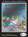 Cover image for Attack of the 70-Foot Zombie Toddlers!